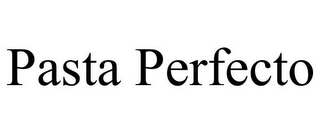 PASTA PERFECTO Trademark Image