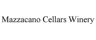 MAZZACANO CELLARS WINERY Trademark Image