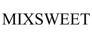 MIXSWEET Trademark Image