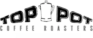 TOP POT COFFEE ROASTERS Trademark Image