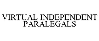 VIRTUAL INDEPENDENT PARALEGALS Trademark Image