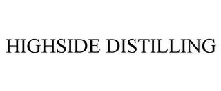 HIGHSIDE DISTILLING Trademark Image