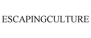ESCAPINGCULTURE Trademark Image