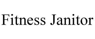 FITNESS JANITOR Trademark Image