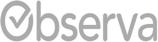 OBSERVA Trademark Image