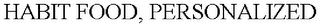 HABIT FOOD, PERSONALIZED Trademark Image
