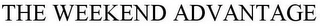 THE WEEKEND ADVANTAGE Trademark Image
