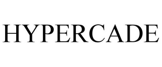 HYPERCADE Trademark Image