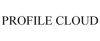 PROFILE CLOUD Trademark Image
