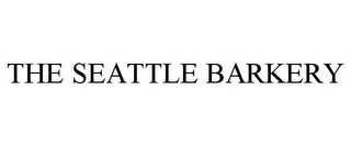 THE SEATTLE BARKERY Trademark Image
