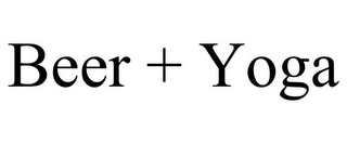 BEER + YOGA Trademark Image