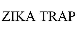 ZIKA TRAP Trademark Image