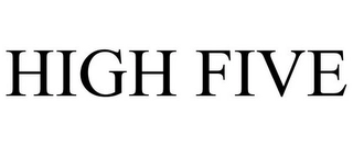 HIGH FIVE Trademark Image
