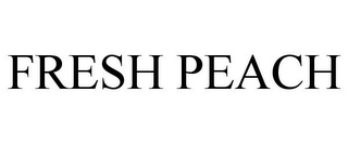 FRESH PEACH Trademark Image