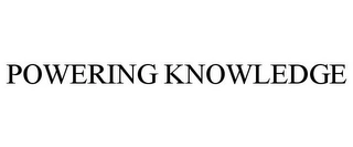 POWERING KNOWLEDGE Trademark Image