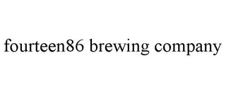 FOURTEEN86 BREWING COMPANY Trademark Image