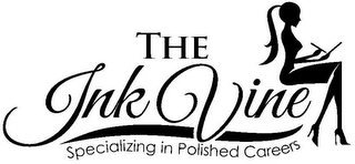 THE INK VINE SPECIALIZING IN POLISHED CAREERS Trademark Image