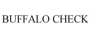 BUFFALO CHECK Trademark Image