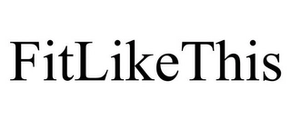 FITLIKETHIS Trademark Image