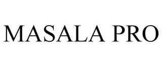 MASALA PRO Trademark Image