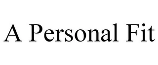 A PERSONAL FIT Trademark Image