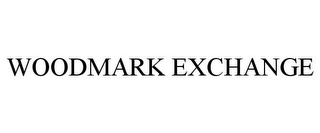 WOODMARK EXCHANGE Trademark Image