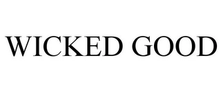 WICKED GOOD Trademark Image