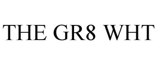 THE GR8 WHT Trademark Image