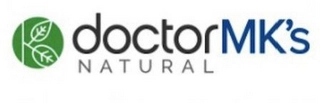 DOCTOR MK'S NATURAL Trademark Image