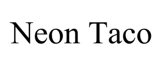 NEON TACO Trademark Image