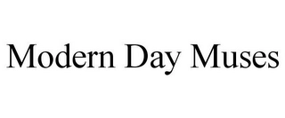 MODERN DAY MUSES Trademark Image
