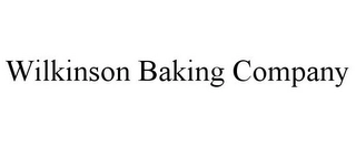 WILKINSON BAKING COMPANY Trademark Image