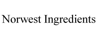 NORWEST INGREDIENTS Trademark Image