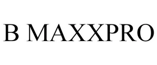 B MAXXPRO Trademark Image