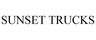 SUNSET TRUCKS Trademark Image