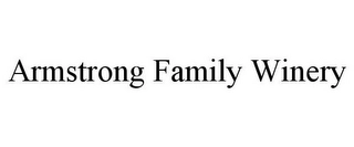 ARMSTRONG FAMILY WINERY Trademark Image
