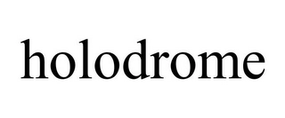 HOLODROME Trademark Image