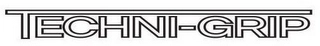 TECHNI-GRIP Trademark Image