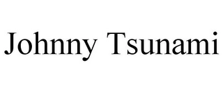 JOHNNY TSUNAMI Trademark Image