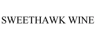 SWEETHAWK WINE Trademark Image