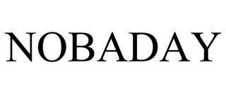 NOBADAY Trademark Image