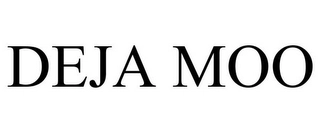 DEJA MOO Trademark Image