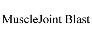 MUSCLEJOINT BLAST Trademark Image