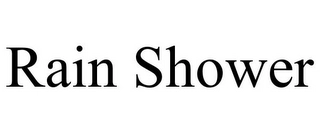 RAIN SHOWER Trademark Image
