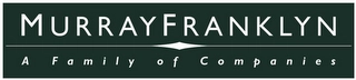 MURRAY FRANKLYN A FAMILY OF COMPANIES Trademark Image