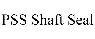 PSS SHAFT SEAL Trademark Image