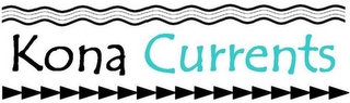 KONA CURRENTS Trademark Image