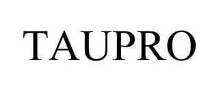 TAUPRO Trademark Image