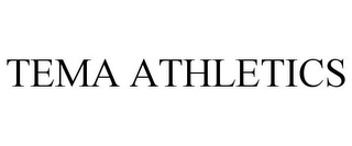 TEMA ATHLETICS Trademark Image