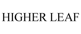 HIGHER LEAF Trademark Image